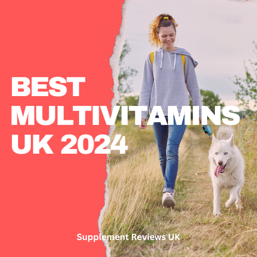 Best Multivitamins UK 2024 Supplement Reviews UK