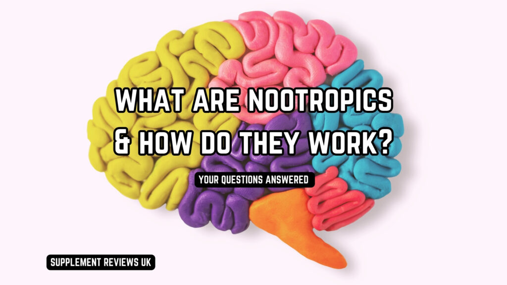 what are nootropics and how do they work?
