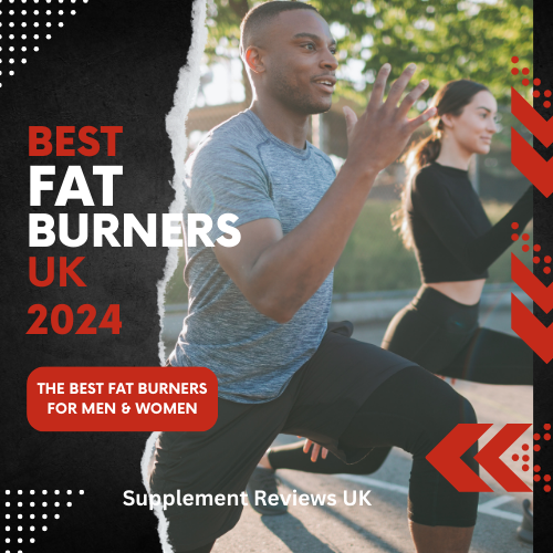 Best Fat Burners UK 2024 Supplement Reviews UK