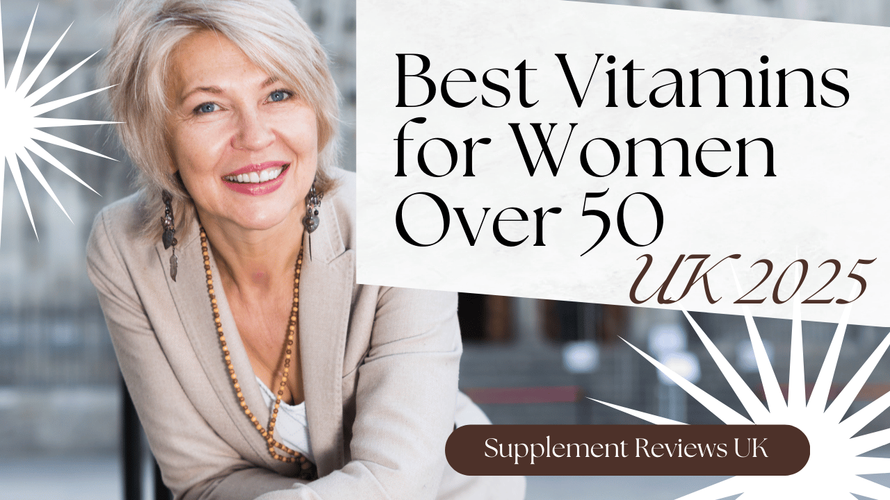A woman with white hair sits on a chair. Next to her are the words Best Vitamins for Women Over 50 UK 2025