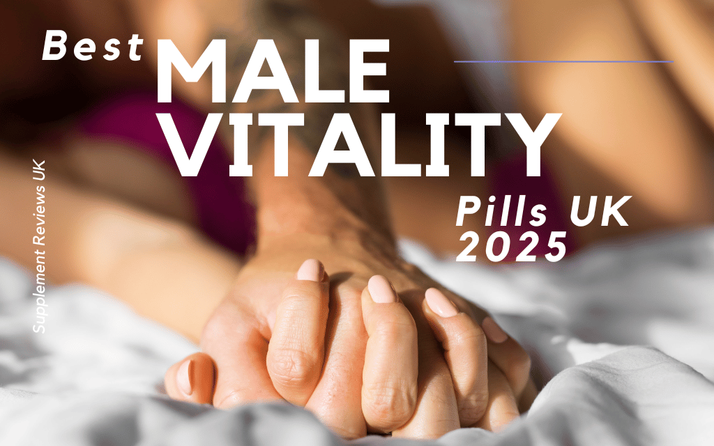 A man and a woman hold hands on a bed with the words Best Male Vitality Pills UK 2025 next them